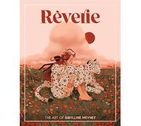 Rêverie: The Art of Sibylline Meynet