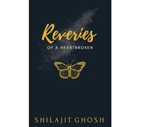Reveries of a Heartbroken