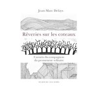 RÊVERIES SUR LES COTEAUX