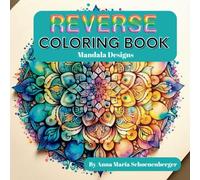 Reverse Coloring Book: Mandalas