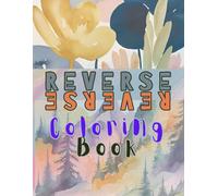 ReVerse ColoRing BoOk: NaTure NosTalgia