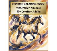 REVERSE COLORING BOOK Watercolor Animals for creative Adults