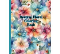 Reverse Floral Coloring Book