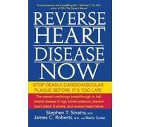 Stephen T. Sinatra James C. Roberts Martin Zu Reverse Heart Disease (Tascabile)