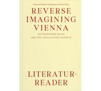 Reverse Imagining Vienna: Vol. 1 & 2