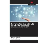 Reverse teaching in Life and Earth Sciences: Current challenges and future options.