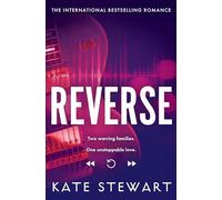 Reverse: The must-read addictive love story from the author of the Ravenhood Trilogy
