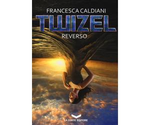 REVERSO. TWIZEL - Caldiani Francesca - 2024 - La Corte Editore