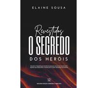 Revestidos - O Segredo dos Heróis