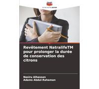 Revêtement NatralifeTM pour prolonger la durée de conservation des citrons