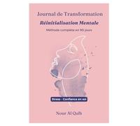 Reviens à Toi: Journal de transformation intérieure en 90 jours