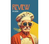 Review in Cucina: Il libro guestbook per raccogliere recensioni ai tuoi piatti, voti alle creazioni culinarie, commenti divertenti da condividere. Regalo per appassionati di cucina.