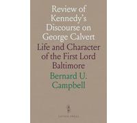 Review of Kennedy's Discourse on George Calvert: Life and Character of the First Lord Baltimore
