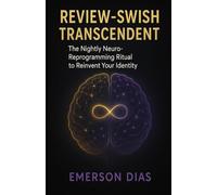 REVIEW-SWISH TRANSCENDENT: The Nightly Neuro-Reprogramming Ritual to Reinvent Your Identity