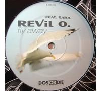 Revil O - Fly away (Ext./Radio/Plug'n'Play Remix/Ballade Version, 2002, feat. Lara) / Vinyl Maxi Single [Vinyl 12'']
