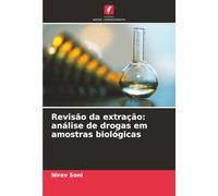 Revisão da extração: análise de drogas em amostras biológicas