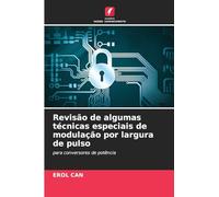 Revisão de algumas técnicas especiais de modulação por largura de pulso: para conversores de potência