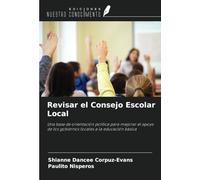 Revisar el Consejo Escolar Local: Una base de orientación política para mejorar el apoyo de los gobiernos locales a la educación básica