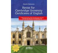REVISE FOR CAMBRIDGE UNIVERSITY CERTIFICATES OF ENGLISH