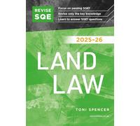 Revise SQE Land Law 2025/26 | Revision Guides for SQE1 | Solicitor’s Qualifying Exam | Up to date with 2025 Specification: SQE1 Revision Guide