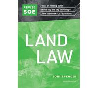 REVISE SQE Land Law | Revision Guides for SQE1 | Solicitor’s Qualifying Exam | Up to date with 2024 Specification: SQE1 Revision Guide