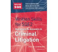 Revise SQE Written Skills for SQE2: Questions & Answers in Criminal Litigation | Solicitor’s Qualifying Exam | Make SQE2 Assessments Clear and Familiar