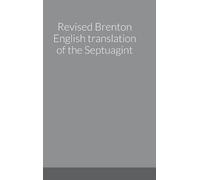 Revised Brenton English translation of the Septuagint (Copertina rigida)