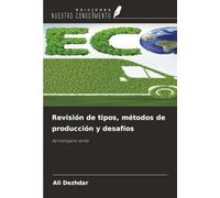 Revisión de tipos, métodos de producción y desafíos: de hidrógeno verde