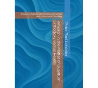 Revision in the Matter of Quantum Orthodoxy versus Reality: Evidence Taking with Historical Findings and a Structural Pleading