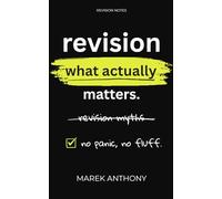 revision. what actually matters: no panic. no fluff.