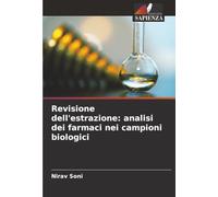 Revisione dell'estrazione: analisi dei farmaci nei campioni biologici