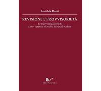 Revisione e provvisorietà. Le nuove redazioni di «Dimri i vetmisë së madhe» di Ismail Kadare