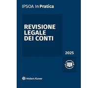 Revisione Legale dei Conti 2025 In Pratica