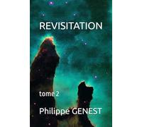 Revisitation: tome 2