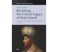 Revisiting the Critical Legacy of Shah Ismail: An Inquiry into the Lost Gnostic Tradition of Khatai: 321