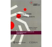 Revisore legale. Logica principi pratiche