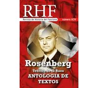 Revista de Historia del Fascismo: Rosenberg. Teórico de la Raza. Antología de Textos