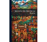 Revista Del Rio De La Plata