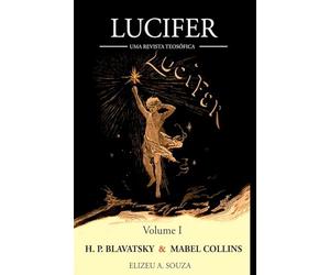 Revista Lucifer - Helena P. Blavatsky E Mabel Collins