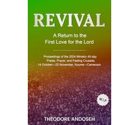Revival: A Return to the first love for the Lord Jesus