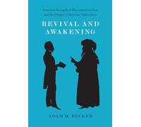 Revival and Awakening: American Evangelical Missionaries in Iran and the Origins of Assyrian Nationalism