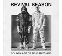 Revival Season - Golden Age of Self Snitching