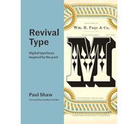 Revival Type: Digital Typefaces Inspired by the Past