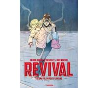 Revival. Vol. 3: Un posto lontano