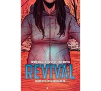Revival. Vol. 8: Resta ancora un po'