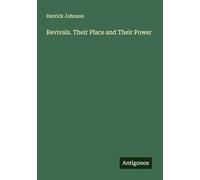 Revivals. Their Place and Their Power