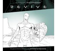 REVIVE: A colouring book of 23 sci-fi illustrations: Storyboard frames taken from the animated YouTube series