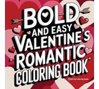 Revive Coloring Bold and Easy Valentine's Romantic Coloring Book for (Tascabile)