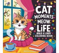 Revive Coloring Book Bold & Easy Cat Moments Meow Life Coloring Boo (Tascabile)