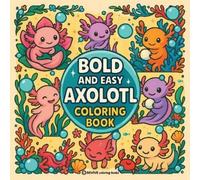 Revive Coloring Books Bold & Easy Axolotl Coloring Book (Tascabile)